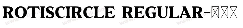 RotisCircle regular字体转换